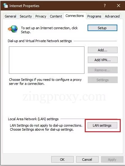 Chọn LAN settings trong tab Connections