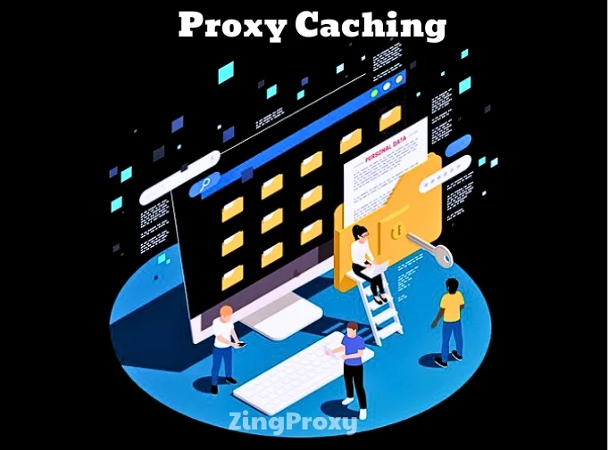 Proxy Caching là gì