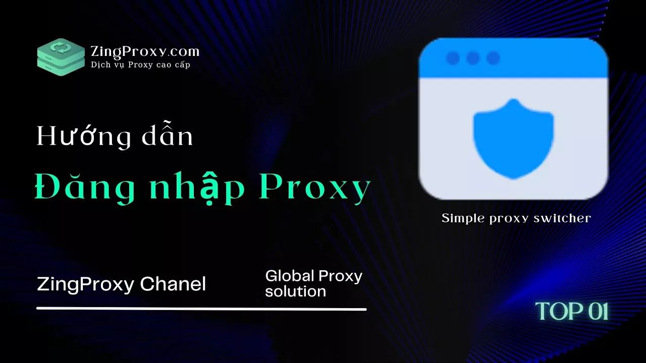 Hướng dẫn sử dụng proxy